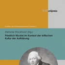 Friedrich Nicolai im Kontext der kritischen Kultur der Aufklärung (Hg. Stockhorst)