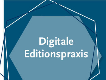 Digitale Editionspraxis