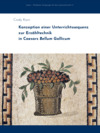 Titelseite mit dem Titel "Cindy Korn_Konzeption einer Unterrichtssequenz zur Erzähltechnik in Caesars Bellum Gallicum" und einem antiken Mosaik eines Korbes gefüllt mit roten Kirschen.
