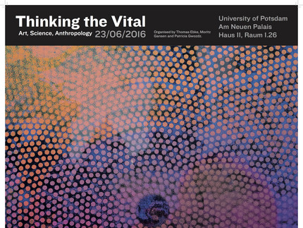 Plakat zur Veranstaltung "Thinking the Vital"