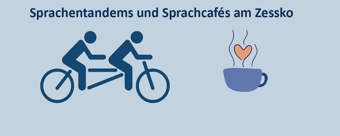 Schriftzug: Sprachentandem und Sprachcafés am Zessko, darunter zwei Bilder, ein Fahrradtandem und eine Kaffetasse - Link to event