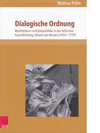 Band 3: Mathias Palm, Dialogische Ordnung. Machtdiskurs und Körperbilder in der höfischen Trauerdichtung Johann von Bessers (1654-1729).Göttingen: V&R Unipress, 2014.