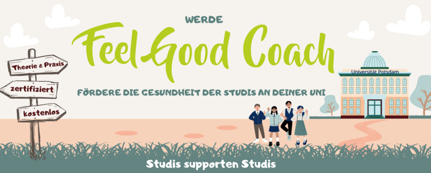 Feel Good Coach - Fördere die Gesundheit der Studis an deiner Uni.