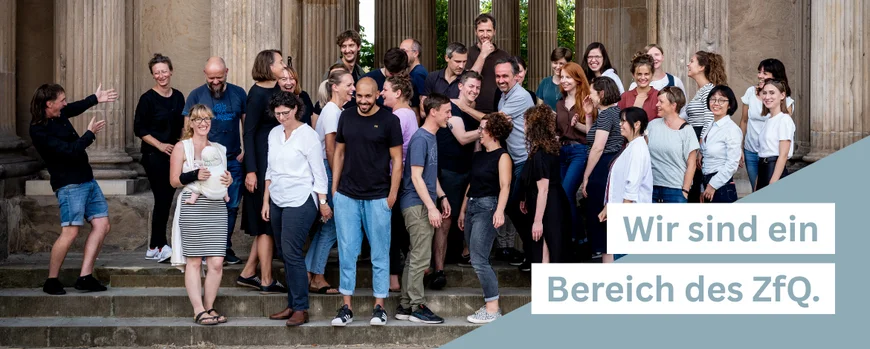 Wir sind ein Bereich des ZfQ. Teamfoto ZfQ