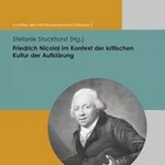 Friedrich Nicolai im Kontext der kritischen Kultur der Aufklärung (Hg. Stockhorst)