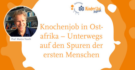 Vorlesung „Knochenjob in Ostafrika – unterwegs auf den Spuren der ersten Menschen“ gehalten von Prof. Martin Trauth