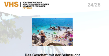 Poster über Vortrag von Prof. Ute an der VHS Potsdam Titel Das Geschäft mit der Sehnsucht am 26.02.2025 um 17:30 Uhr