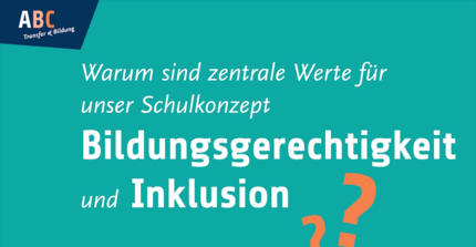 Video - Warum sind in unserem Schulkonzept Bildungsgerechtigkeit und Inklusion zentral?