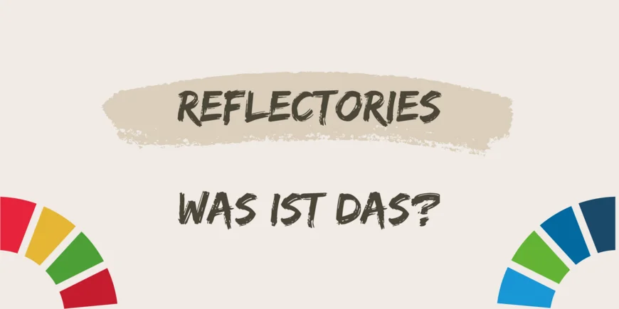 Reflectories - Was ist das?