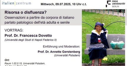 Dr. Dovetto (Univ. Napoli) Gastvortrag am 09.07.2025 "Risorsa_o_disfluenza?" Universität Potsdam Romanistik