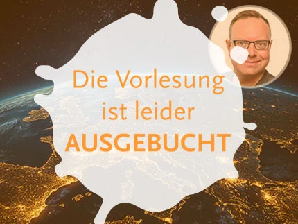 Bildcollage: Die Erde bei Nacht mit leuchtenden Lichtern. Oben rechts das Portrait einer/eines Referent*in der Kinderuni. Über allem der Schriftzug: Die Vorlesung ist AUSGEBUCHT!