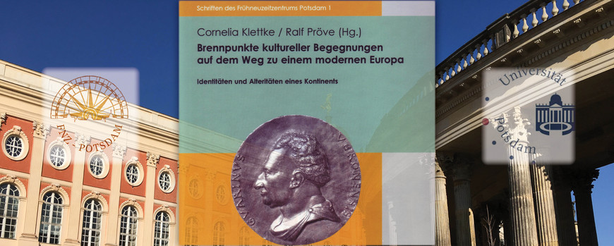 Ringvorlesung: Brennpunkte kultureller Begegnungen auf dem Weg zu einem modernen Europa. Beiträge zur Identitätsfindung eines Kontinents