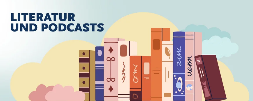 Literatur und Podcasts