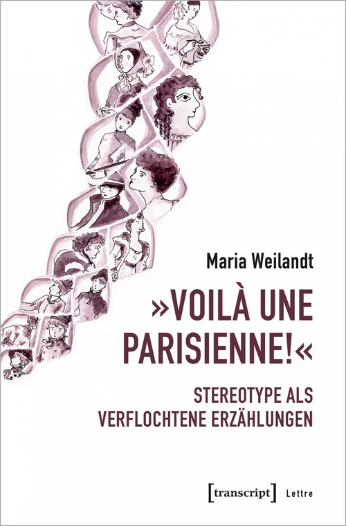 Cover der Publikation 'Voilà une Parisienne!' - Stereotype als verflochtene Erzählungen