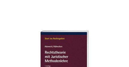 Rechtstheorie mit Juristischer Methodenlehre