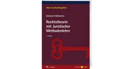Rechtstheorie mit Juristischer Methodenlehre