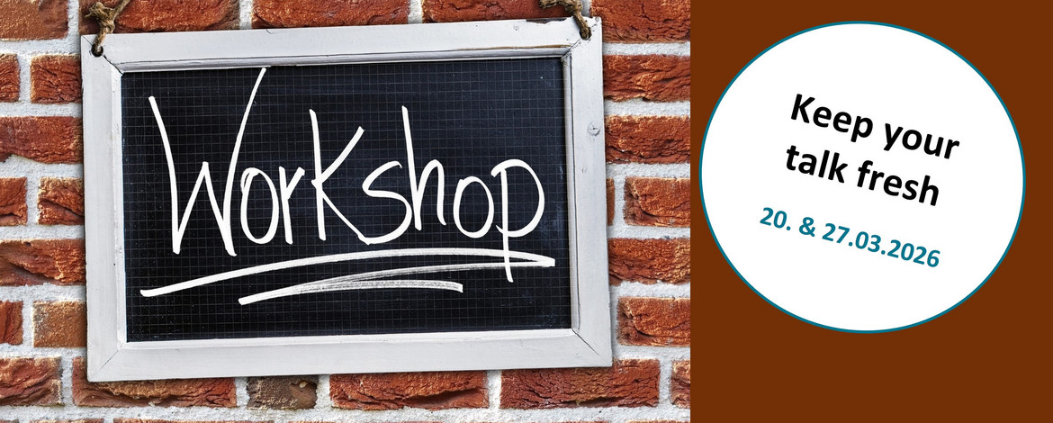 A sign with the word “Workshop” hangs on a wall. In a bubble to the right of it is a reference to the workshop "Keep your talk fresh" on March 20 and 27, 2026. - Keep your talk fresh