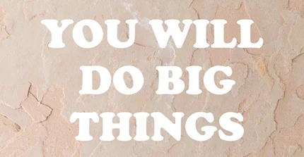 Geiwipraktika You Will Do Big Things