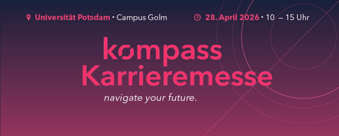 Teaserbild für die Kompass Karrieremesse am 28. April 2026 von 10 -15 uhr auf dem Campus Golm. - Kompass Karrieremesse