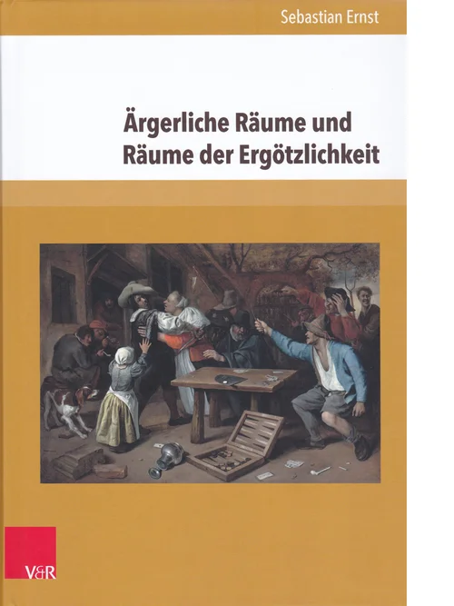 Band 8: Sebastian Ernst, Ärgerliche Räume und Räume der Ergötzlichkeit. Emotionale Topografien in der Frühen Neuzeit. Göttingen: V&R Unipress, 2018.