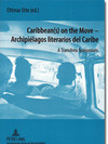 Cover "Caribbean(s) on the Move - Archipiélagos literarios del Caribe. A TransArea Symposium."