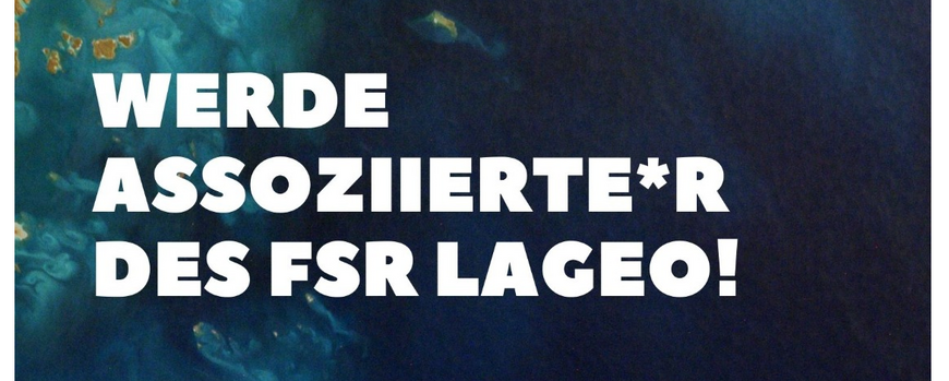 Werde Assoziierte*r des FSR LaGeo!