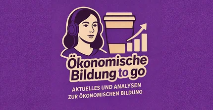 illustration von Person mit Kopfhörern. Daneben ein To-Go-Becher. Text darunter: Ökonomische Bildung to go, Aktuelles und Analysen zur Ökonomischen Bildung