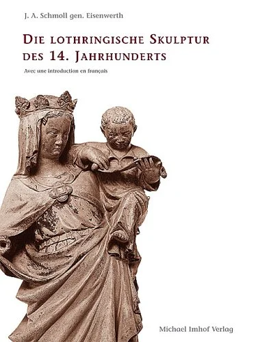 Die Lothringische Skulptur des 14. Jahrhunderts Vocer