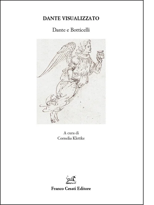 Dante e Botticelli. Atti del Convegno internazionale di Potsdam dal 29 al 31 ottobre 2018