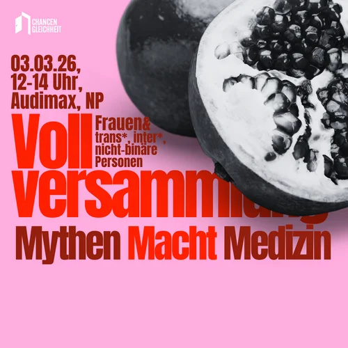 Vollversammlung, Mythen Macht, Medizin, 03.03.2026 12-14 Uhr, Audimax Neues Palais