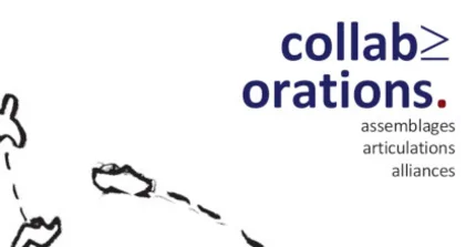 collaboratins - assemblages, articulations, alliances