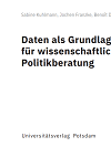 Daten als Grundlage wissenschaftlicher Politikberatung