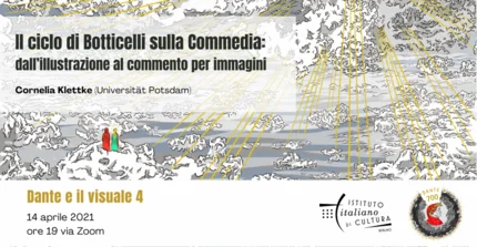 Vortrag von Prof. Dr. Cornelia Klettke "Botticellis Commedia-Zyklus: Von der Illustration zum Kommentar in Bildern", in der Reihe "Dante visuell" am Italienischen Kulturinstitut Berlin