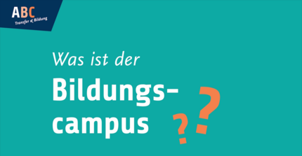 Video Was ist der Bildungscampus?