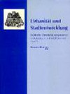 Cover von "Urbanität und Stadtentwicklung. Politische Entscheidungsprozesse in Bologna"