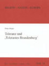 Cover von "Toleranz und 'Tolerantes Brandenburg'"