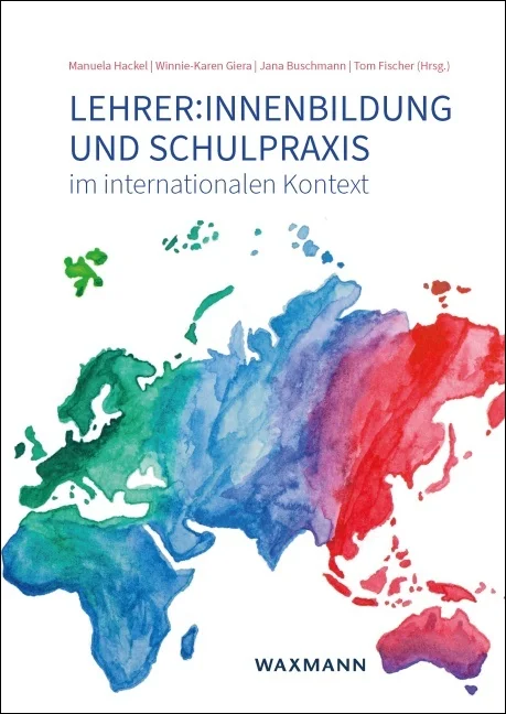 Hackel, M., Giera, WLehrer: innenbildung und Schulpraxis im internationalen Kontext: Impulse für Wissenstransfer, kulturelle Sensibilität, Sprachbildung und Digitalität