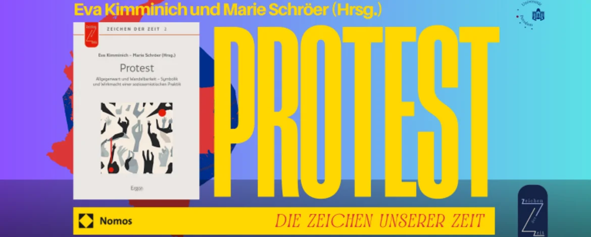 Protest: Sammelband zur 4. Internationalen Semiotischen Woche - 