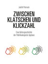 Titelbild 'Zwischen Klatschen und Klickzahl'