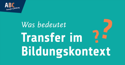 Video - Was bedeutet Transfer im Bildungskontext?