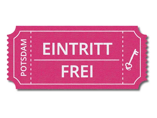 Weißer Hintergrund mit pinker Grafik einer Eintrittskarte, darauf weiße Schrift Einritt Frei Potsdam