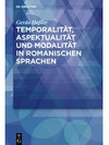 Cover des Buches "Temporalität, Aspektualität und Modalität in romanischen Sprachen"