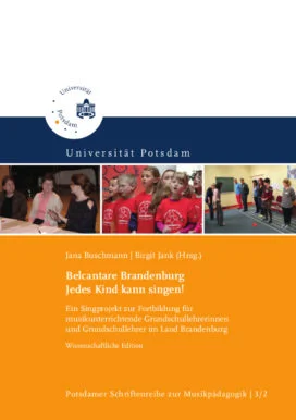 Buschmann, J. & Jank, B. (2017). Belcantare Brandenburg - Jedes Kind kann singen. Wissenschaftliche Edition. In: Jank, B. (Hrsg.): Potsdamer Schriftenreihe zur Musikpädagogik, Bd. 3/2, Potsdam.