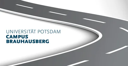 Bildausschnitt einer stilisierten Straße. Daneben Text: Universität Potsdam. Campus Brauhausberg.