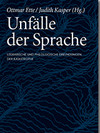 Cover "Unfälle der Sprache. Literarische und philologische Erkundungen der Katastrophe."