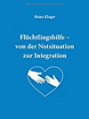 Cover von "Flüchtlingshilfe - von der Notsituation zur Integration"
