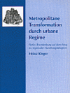 Cover von "Metropolitane Transformation durch urbane Regime. Berlin-Brandenburg auf dem Weg zu regionaler Handlungsfähigkeit"