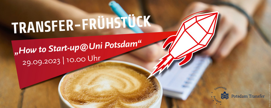 Veranstaltungsankündigung Webinar „HOW TO START-UP@UNI POTSDAM“, Im Hintergrund sind eine tasse Kaffee und eine schreibende hand zu sehen