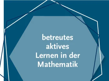 betreutes aktives Lernen Mathematik