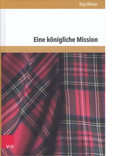 Band 6: Anja Bittner, Eine königliche Mission: der französisch-jakobitische Invasionsversuch von 1708 im europäischen Kontext. Göttingen: V&R Unipress, 2017.